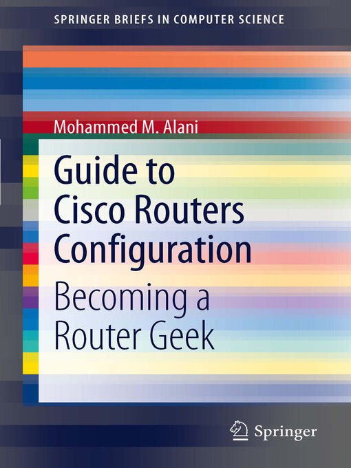 Title details for Guide to Cisco Routers Configuration by Mohammed Alani - Wait list